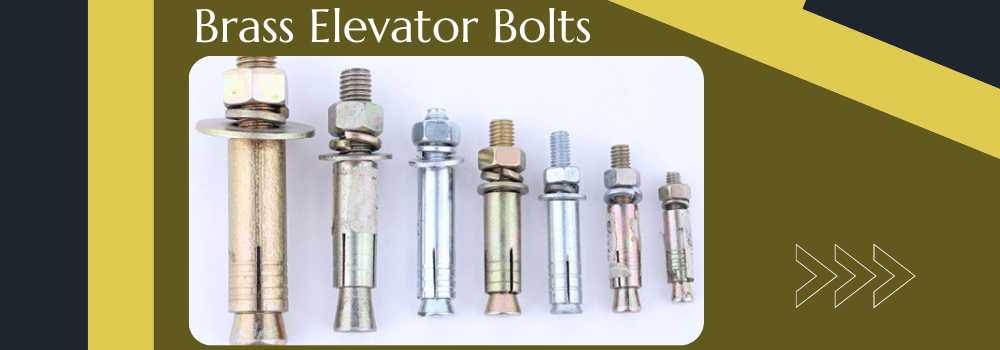 brass elevator bolts