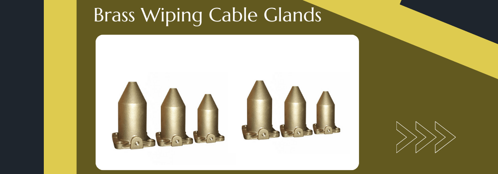 brass wiping cable glands