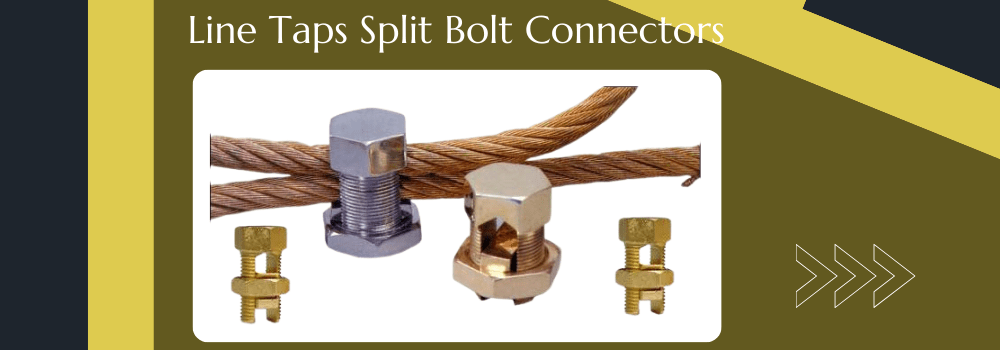 line taps split bolt connectors